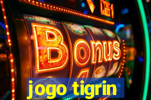 jogo tigrin